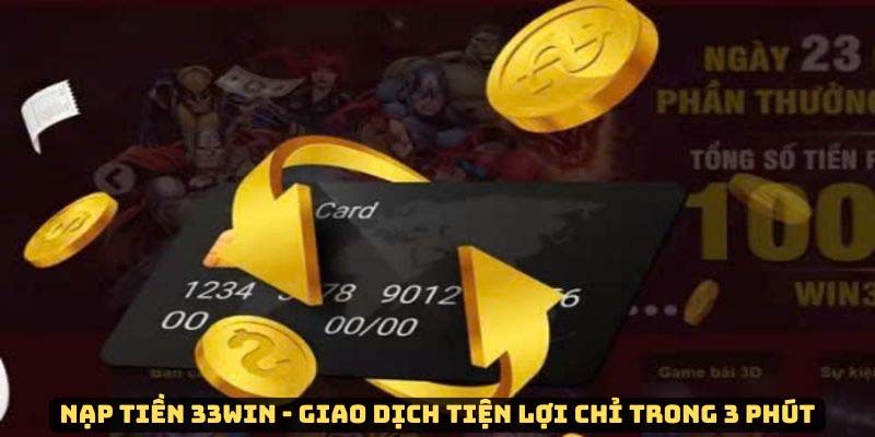 Quy định khi nạp tiền 33WIN